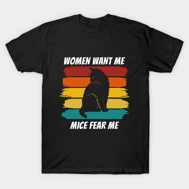 Women Want Me Mice Fear Me 2 T-Shirt by coloringiship